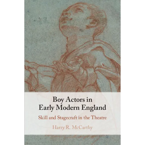 Boy Actors in Early Modern England