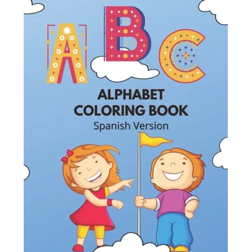 Alphabet Coloring Book: Spanish Version