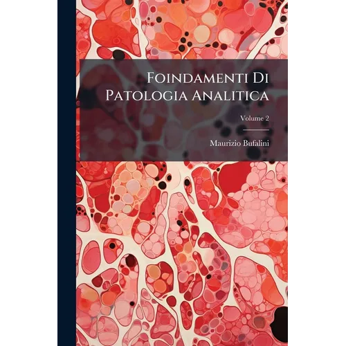 Foindamenti Di Patologia Analitica; Volume 2