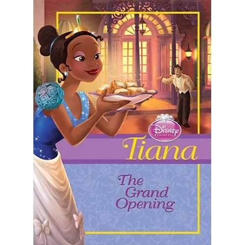 Tiana: Grand Opening: Grand Opening