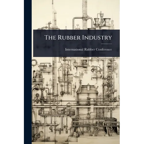 The Rubber Industry
