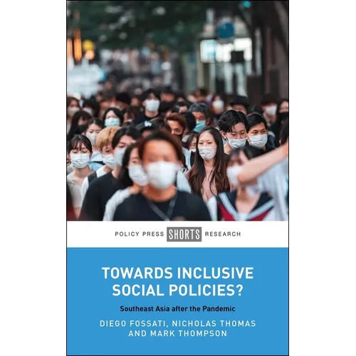 Towards Inclusive Social Policies?: Southeast Asia After the Pandemic
