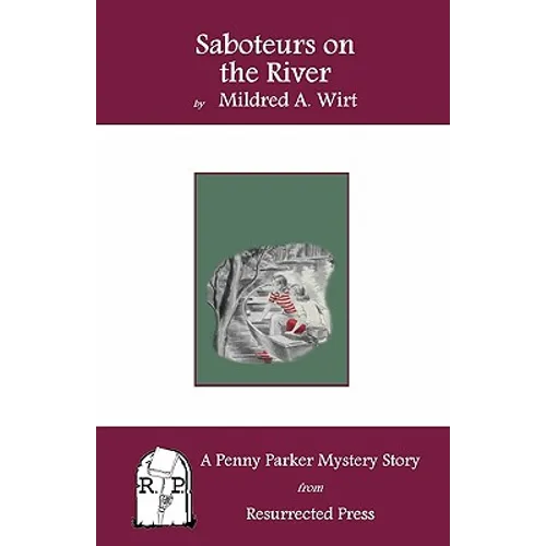 Saboteurs on the River: A Penny Parker Mystery Story