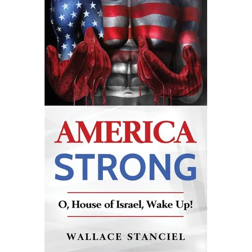 America Strong O, House of Israel Wake Up