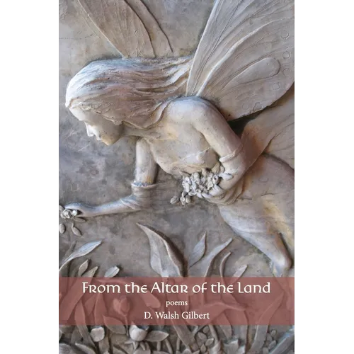 From the Altar of the Land: poems