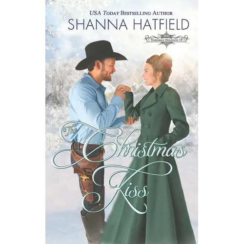 The Christmas Kiss: A Sweet Historical Holiday Romance
