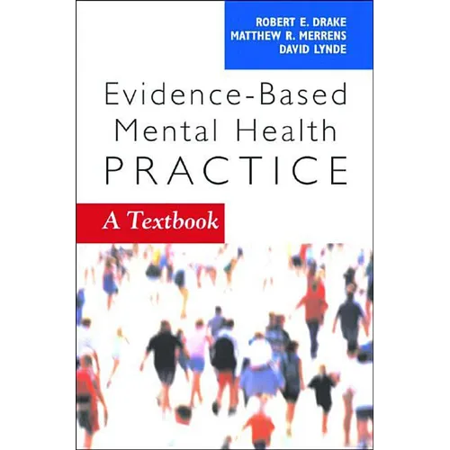 Evidence-Based Mental Health Practice: A Textbook