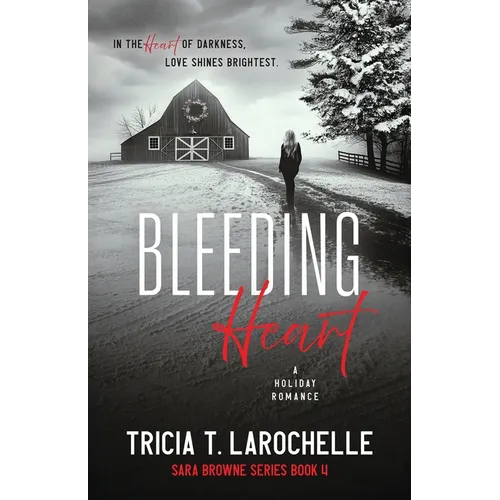 Bleeding Heart - A Holiday Romance
