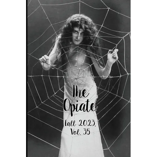 The Opiate: Fall 2023, Vol.35 Cover A