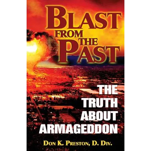 Blast From the Past: The Truth About Armageddon