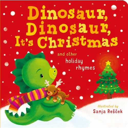 Dinosaur, Dinosaur, It's Christmas: And Other Holiday Rhymes