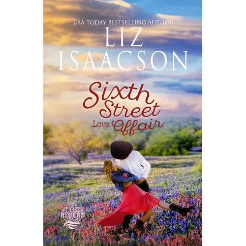Sixth Street Love Affair: Christian Contemporary Romance