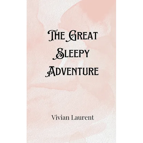 The Great Sleepy Adventure