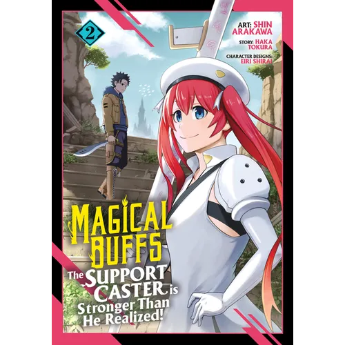 Magical Buffs: The Support Caster Is Stronger Than He Realized! (Manga) Vol. 2