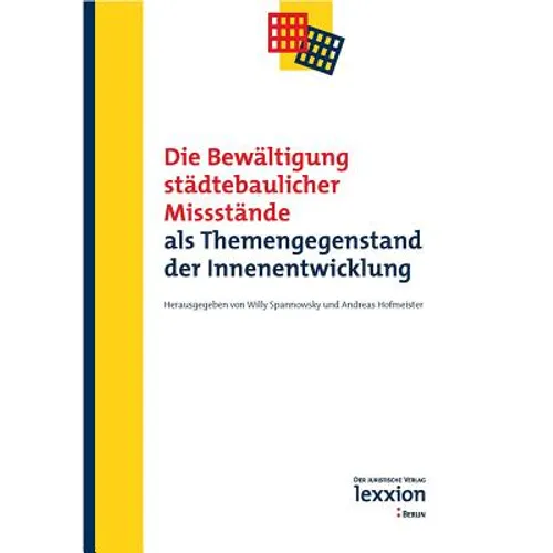 Die Bewaltigung Stadtebaulicher Missstande: ALS Themengegenstand Der Innenentwicklung