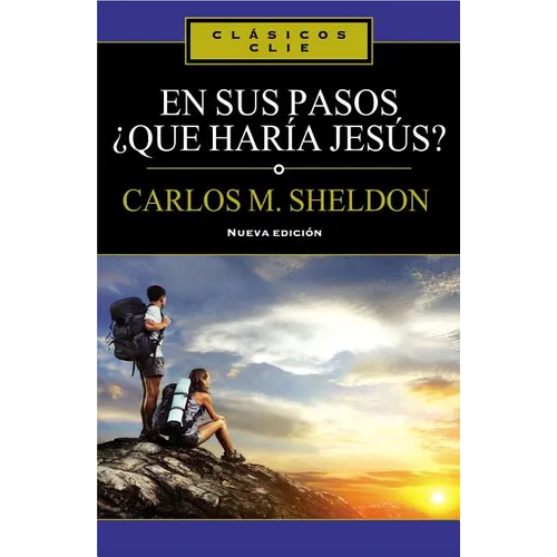 En Sus Pasos, ¿Qué Haría Jesús?