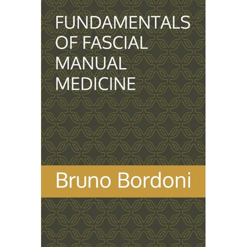 Fundamentals of Fascial Manual Medicine