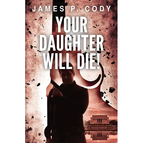 Your Daughter Will Die!
