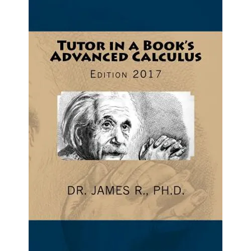 Tutor in a Book's Advanced Calculus