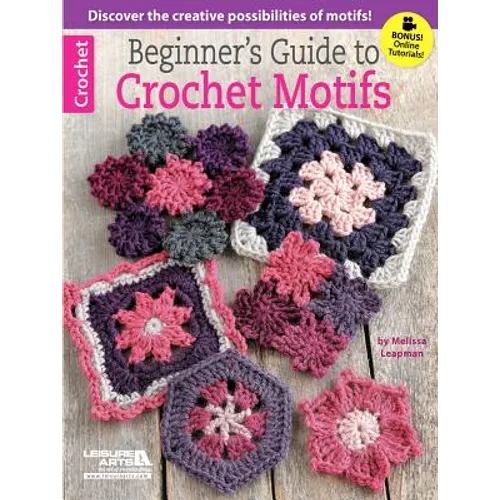 Beginner's Guide to Crochet Motifs