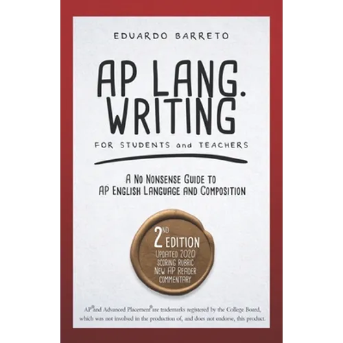 AP Lang. Writing: For Students and Teachers