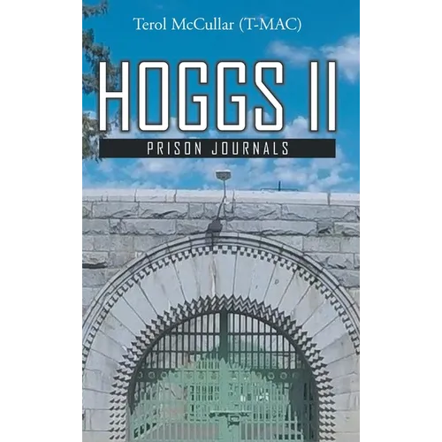 Hoggs II: Prison Journals