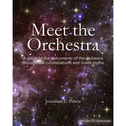 Meet the Orchestra: A guide to the instruments of the orchestra through star constellations and Greek myths