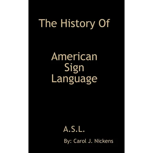 The History of American Sign Language