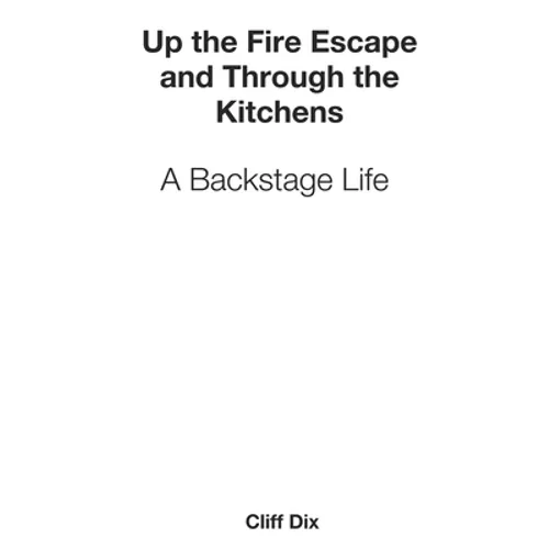 Up the Fire Escape and Through the Kitchens