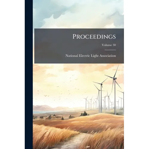 Proceedings: Convention; Volume 30