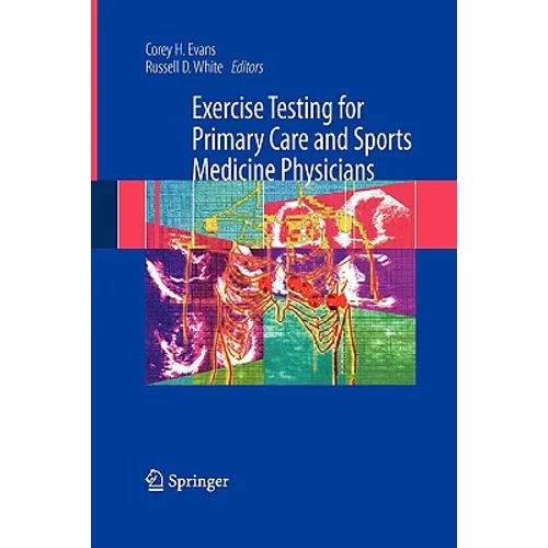 Exercise Testing for Primary Care and Sports Medicine Physicians