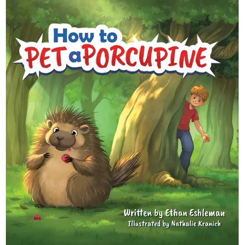How to Pet a Porcupine