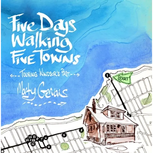 Five Days Walking the Five Towns: Touring Windsor's Past