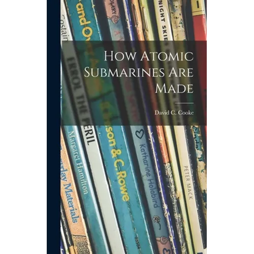 How Atomic Submarines Are Made