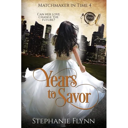 Years to Savor: A Steamy Time Travel Romance