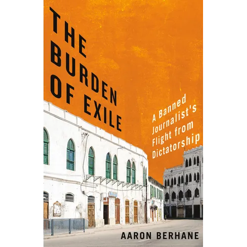 The Burden of Exile: A Banned Journalist's Flight from Dictatorship