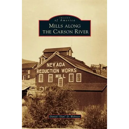 Mills Along the Carson River