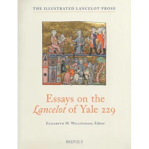 Essays on the Lancelot of Yale 229