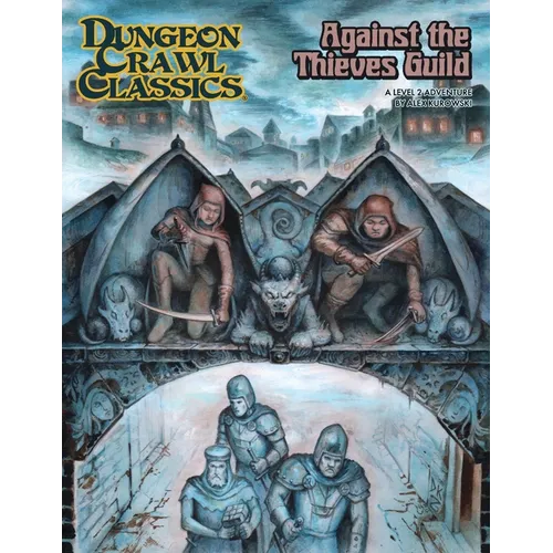 DCC Rpg: Against the Thieves Guild