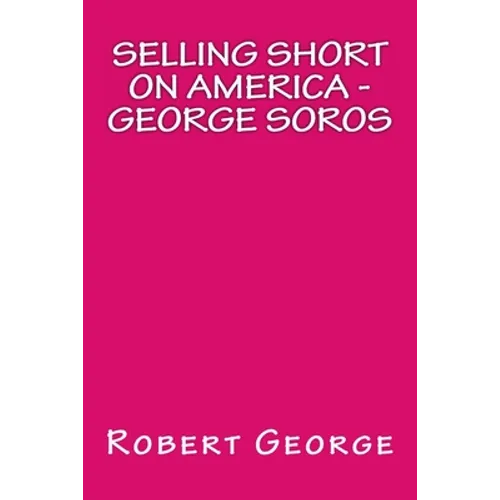 Selling Short on America: George Soros