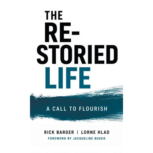 The Re-Storied Life