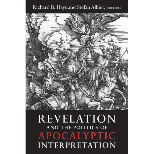 Revelation and the Politics of Apocalyptic Interpretation