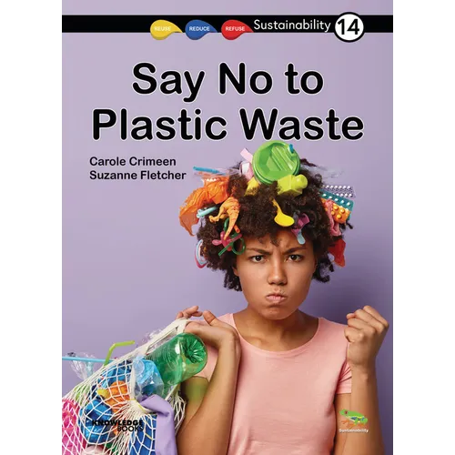 Say No to Plastic Waste!: Book 14