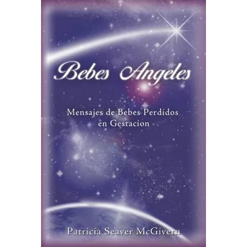Bebes Angeles: Mensajes de Bebes Perdidos En Gestacion