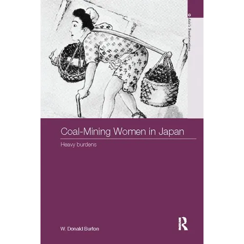 Coal-Mining Women in Japan: Heavy Burdens