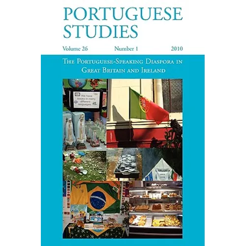 The Portuguese-Speaking Diaspora in Great Britain and Ireland