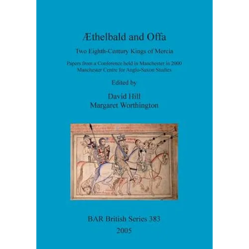 Æthelbald and Offa: Two Eighth-Century Kings of Mercia