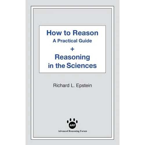 How to Reason + Reasoning in the Sciences