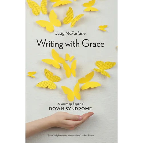 Writing with Grace: A Journey Beyond Down Syndrome