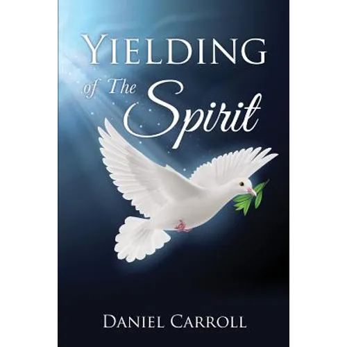 Yielding Of The Spirit